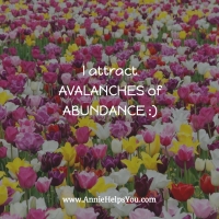 I Attract Avalanches of Abundance