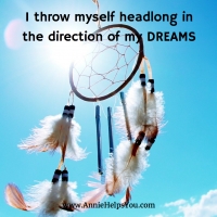 I Throw Myself Headlong in the Direction of My Dreams